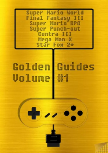 Golden Guides #1 incl - Super Mario World Final Fantasy III Super Mario RPG Legend of the Seven Stars Mega Man X Super Punch-Out !! Contra III The Alien .. - Star Fox 2: over 2100 pages quality content